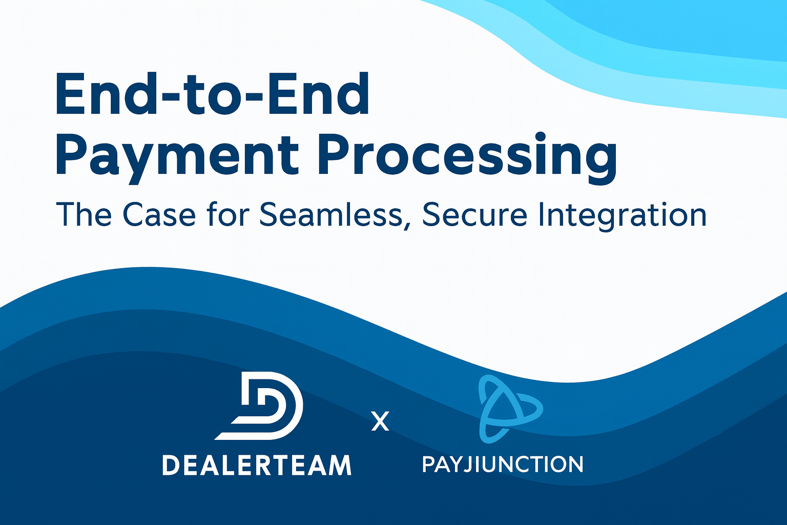Seamless Payments in DealerTeam with PayJunction